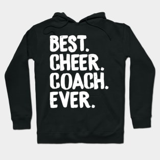 Best Cheer Coach Ever Cheerleading Squad Teacher Fun Hoodie